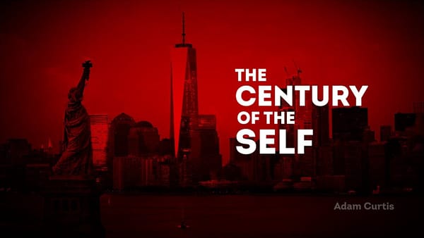 The Century of the Self – El documental que revela quién inventó tu identidad